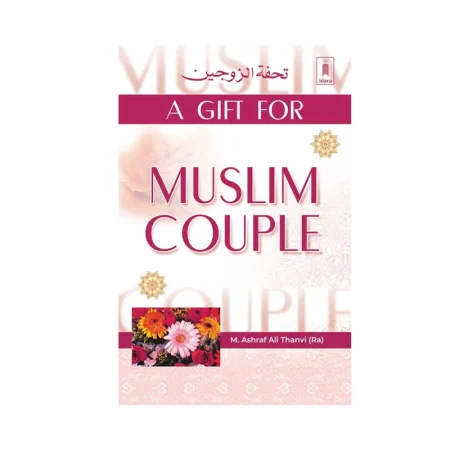 A Gift For Muslim Couple M Ashraf Ali Thanvi Idara English