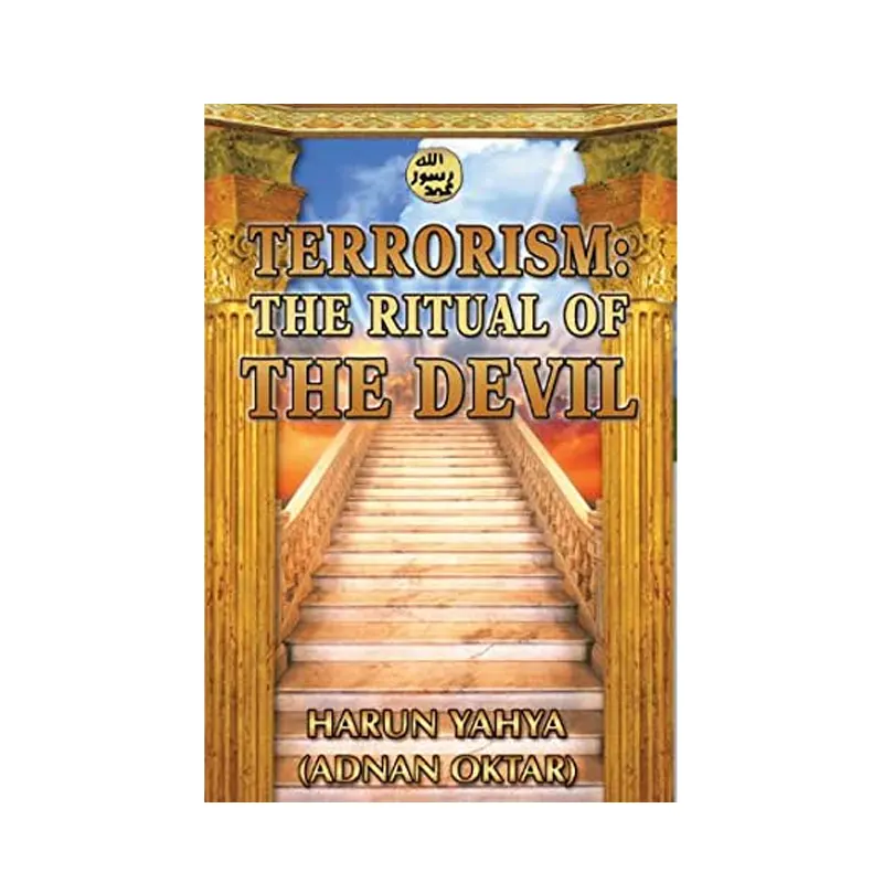 Terrorism The Ritual Of The Devil Harun Yahya Ibs English