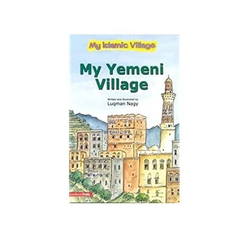 My Yemeni Village Luqman Nagy Goodword English