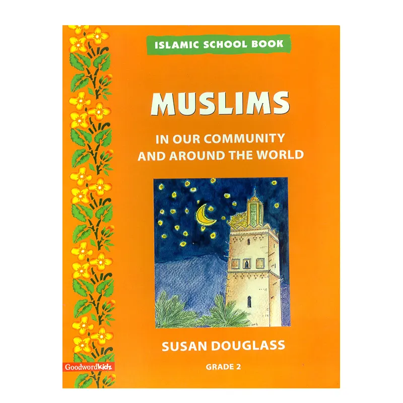 Muslims In Our Community And Around The World Susan Douglass Goodword English
