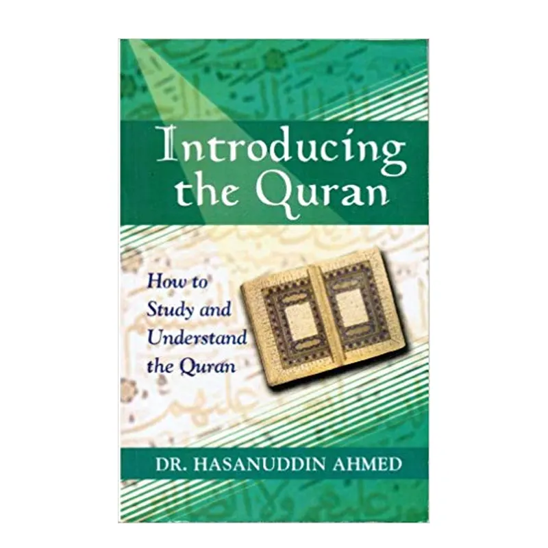 Introducing The Quran Dr Hasanuddin Ahmed Goodword English