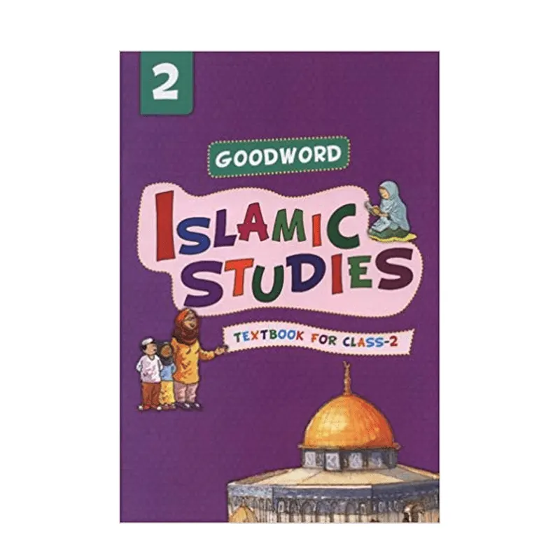 Goodword Islamic Studies Grade 2 Saniyasnain Khan Goodword English