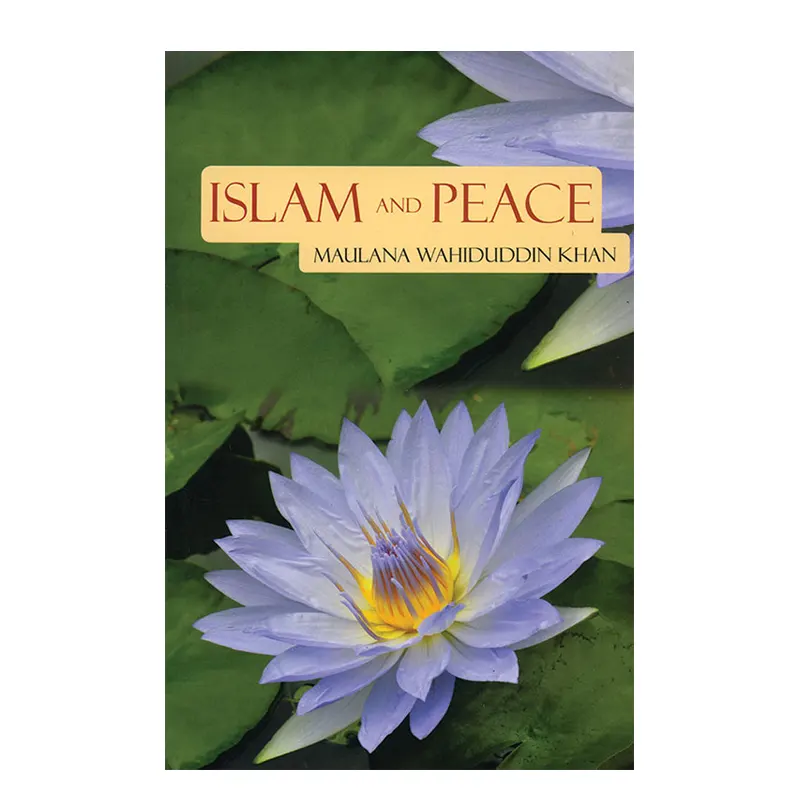 Islam And Peace Wahiduddin Khan Goodword English