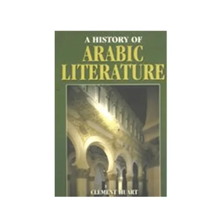 A History Of Arabic Literature Clement Huart Goodword English