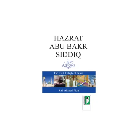 Hazrat Abu Bakr Siddiq (Rafi Ahmad Fidai) Islami Kitab Ghar English