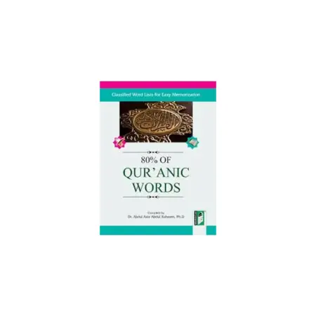 80 Of Quranic Words Dr Abdul Azizi Raheem Ibs