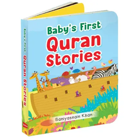 Babys First Quran Stories Hardbound Board Books Saniyasnain Khan Goodword English