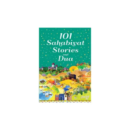 101 Sahabiyat Stories And Dua Hardbound Goodword English